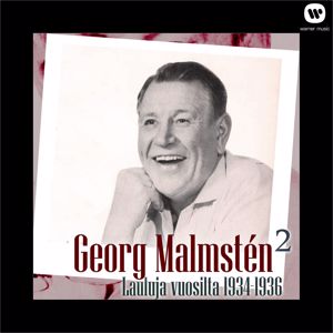 Georg Malmstén: Georg Malmstén 2 - Lauluja vuosilta 1934 - 1936
