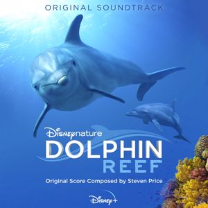 Steven Price: Dolphin Reef (Original Soundtrack)