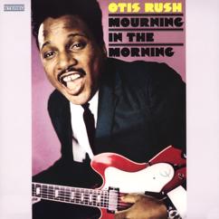 Otis Rush: Can't Wait No Longer