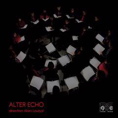 Alter Echo with Alain Louisot: Alter Echo