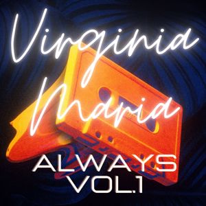 Virginia Maria: Always Vol.1