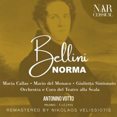 Orchestra del Teatro alla Scala, Antonino Votto, Giulietta Simionato: Norma, IVB 20, Act I: "Sgombra è la sacra selva" (Adalgisa)