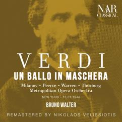 Metropolitan Opera Orchestra, Bruno Walter, Jan Peerce, Metropolitan Opera Chorus, Norman Cordon, Nicola Moscona: Un ballo in maschera, IGV 32, Act I: "La rivedrò nell'estasi" (Riccardo, Coro, Samuel, Tom)