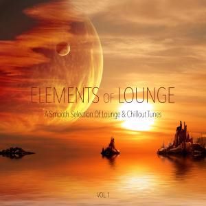 Various Artists: Elements of Lounge Vol. 1 - A Smooth Selection of Lounge & Chillout Tunes