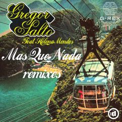 Gregor Salto feat. Helena Mendes: Mas Que Nada (Funkin Matt Dub)