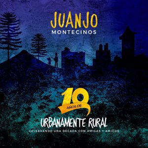 Juanjo Montecinos & Camila Riquelme: Sur (Reedición 10 Años)