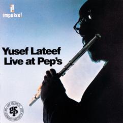 Yusef Lateef: Slippin' & Slidin' (Live At Pep's Lounge, Philadelphia / 1964)