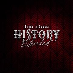 Trigg & Gusset: History Extended