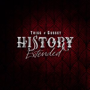 Trigg & Gusset: History Extended