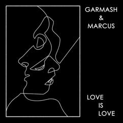 Garmash & Marcus: Love Is Love