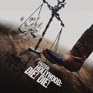 Andreas Muhlack: Faster, Hollywood: Die! Die! - The Soundtrack