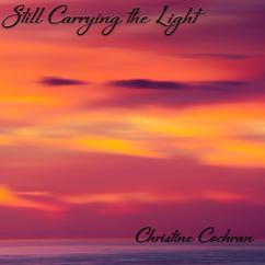 Christine Cochran: Where My Heart Has Always Felt