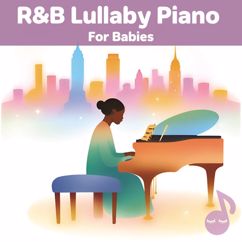 The Lullabeats: R&B Lullaby Piano for Babies