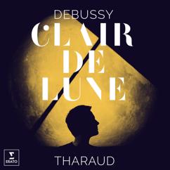 Alexandre Tharaud: Debussy: Suite bergamasque, CD 82, L. 75: III. Clair de lune