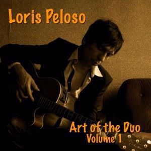 Loris Peloso: Art of the Duo, Vol. 1