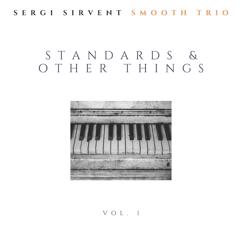 Sergi Sirvent Smooth Trio: Stella by Starlight