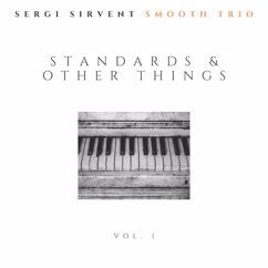 Sergi Sirvent Smooth Trio: Five Spot Blues