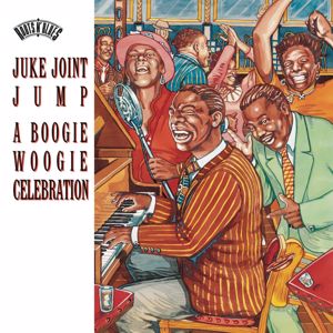 Various Artists: Juke Joint Jump:  A Boogie Woogie Celebration