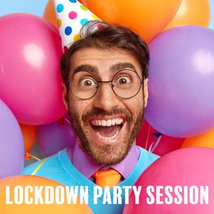Various Artists: Lockdown Party Session