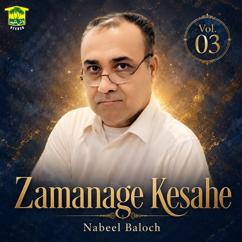 Nabeel Baloch: Zamanage Kesahe, Vol. 03