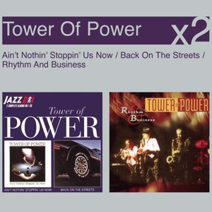 Tower Of Power: Ain't Nothin' Stoppin' Us Now / Back On The Streets