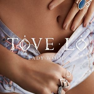 Tove Lo: Lady Wood