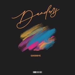 DANDERS: Goodbye