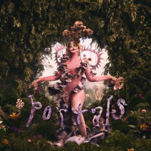 Melanie Martinez: PORTALS (Deluxe)
