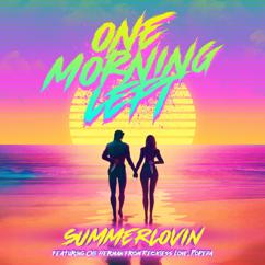 One Morning Left feat. Olli Herman, Reckless Love & Popeda: Summerlovin