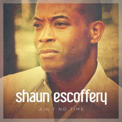 Shaun Escoffery: Ain't No Time
