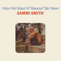 Sammi Smith: He's Everywhere (aka Help Me Make It Through The Night)