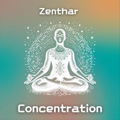 Zenthar: Concentration