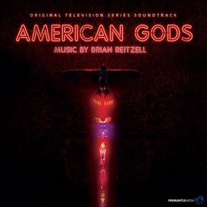 Brian Reitzell: American Gods (Original Series Soundtrack)