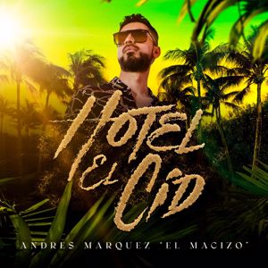 Andres Marquez El Macizo: Hotel El Cid