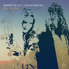 Robert Plant, Alison Krauss: Somebody Was Watching Over Me