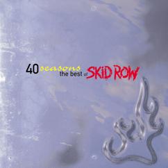 Skid Row: Into Another (Remix)