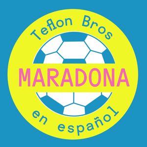 Teflon Brothers: Maradona