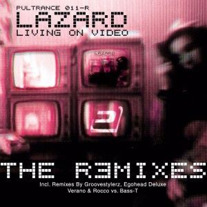 Lazard: Living on Video (The Remixes)
