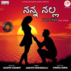 Martin Clement, Chinna Surya & Jayanth Nuggehalli: Nanna Nalla (Male Version)