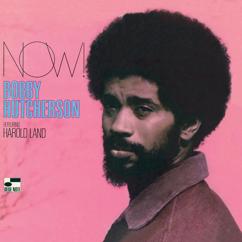 Bobby Hutcherson: Now!