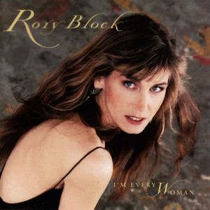 Rory Block: I'm Every Woman