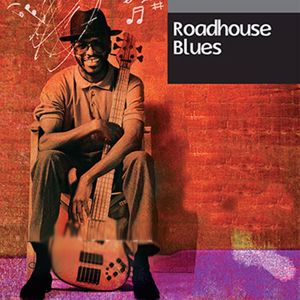 Roadhouse Blues Band: Roadhouse Blues