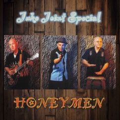 Honeymen: Take Care of What You Got