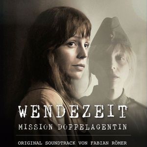 Fabian Römer: Wendezeit (Original Motion Picture Soundtrack)