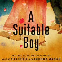 Alex Heffes: A Suitable Boy