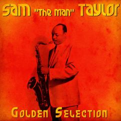 Sam "The Man" Taylor and His Orchestra: Blue Mist (Remastered)