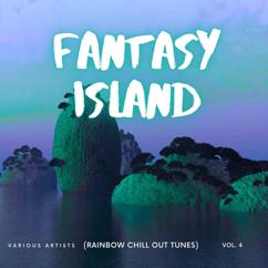 Various Artists: Fantasy Island (Rainbow Chill out Tunes), Vol. 4