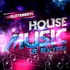 The Glitterboys: House Music Is Playing (Piano Remix)