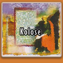 Roy L, Phebe P: Kolose 1 Ayat 24-29 & Kolose 2 Ayat 1-5