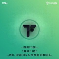 mark Tibo: Trance Rise (Mark Tibo vs. Sacha Mix / 2018 Remaster)
